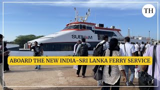 Aboard the new IndiaSri Lanka ferry service [upl. by Ranjiv]