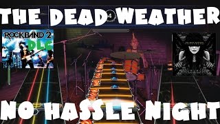 The Dead Weather  No Hassle Night  Rock Band 2 DLC Expert Full Band July 14th 2009 [upl. by Alded436]