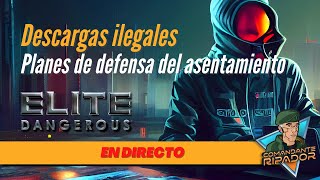 🔴 Misiones de infiltración  Elite Dangerous Odyssey DIRECTO [upl. by Ahseit24]