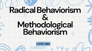 Comparing Radical behaviorism and Methodological Behaviorism in ABA with examples and mock exams [upl. by Odlavu]