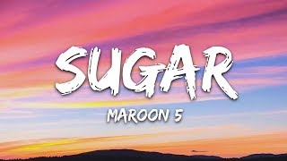 Maroon 5  Sugar Lyrics [upl. by Eldwin]