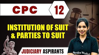 CPC 12  Institution Of Suit amp Parties To Suit  Major Law  Judiciary Exam Preparation [upl. by Nordgren314]