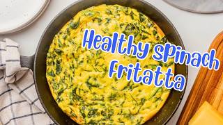 Easy and Healthy Brunch  Creamy Baked Spinach Frittata [upl. by Ijok]