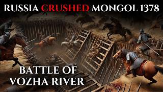 Mongol invasion of Russia  Battle of the Vozha River 1378 [upl. by Nilesoj]