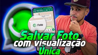 Como Salvar Foto de Visualização Única do Whatsapp  2024 Play Android Responde [upl. by Jarrod629]