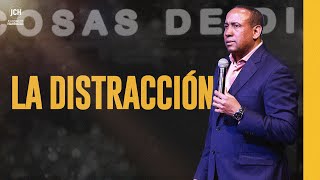 La Distracción  Pastor Juan Carlos Harrigan [upl. by Base]