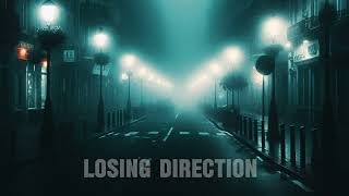 losing direction slow reverb [upl. by Franza]