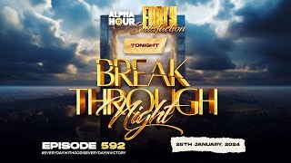 ALPHA HOUR EPISODE 592  26TH JANUARY2024 [upl. by Yetty]