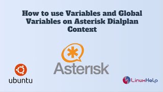 How to use Variables and Global Variables on Asterisk Dialplan Context [upl. by Ontine]