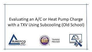 Evaluating a TXV AC or Heat Pump system using Subcooling Old school [upl. by Norri]