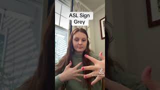 Learn How To Sign quotGreyquot in ASL for Beginners  American Sign Language shorts [upl. by Colby]