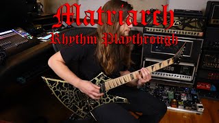 The Black Dahlia Murder  Matriarch Rhythm Playthrough [upl. by Annoyed18]