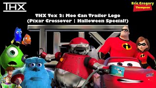 THX Tex 2 Moo Can Trailer Logo Pixar Crossover  Halloween Special [upl. by Yrogiarc564]