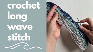 How to Crochet the Long Wave Stitch  StepbyStep Crochet Stitch Tutorial crochetstitch [upl. by Euqinehs]