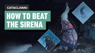 Cataclismo How to Beat The Sirena [upl. by Aidil]