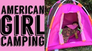 American Girl Goes Camping [upl. by Ettegdirb]