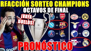 REACCIÓN SORTEO OCTAVOS DE CHAMPIONS ¡NÁPOLES VS BARÇA y LEIPZIG VS MADRID ¡VAYA DUELOS PRONÓSTICO [upl. by Philcox]