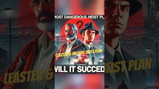 GTA 5 Lester amp Michael Dangerous Heist Plan Will It Succeed [upl. by Haraf]