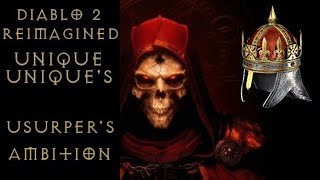 Diablo 2 Reimagined Unique Uniques Usurpers Ambition [upl. by Eirrahs]