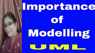 Unified Modelling Language and importance of modelling  UML [upl. by Thgiled]