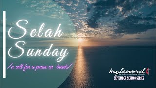 Selah Sunday  Worship Rewind  September 2024 [upl. by Nyleek168]