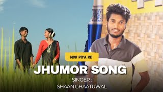 Mor piya re  Shaan Ghatuwal amp Mahi tanti Dhongra amp Arpona Rajput  New modern Jhumor Song  2024 [upl. by Krystin]