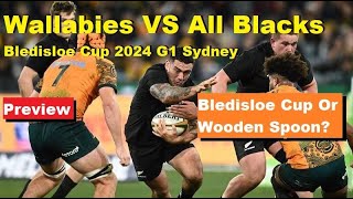 Preview Wallabies VS All Blacks Bledisloe Cup 2024 G1 Full Lineup Stats Analysis Predictions [upl. by Inaffit171]