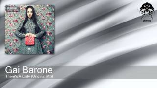 Gai Barone  Theres A Lady  Original Mix Bonzai Progressive [upl. by Aiehtela635]