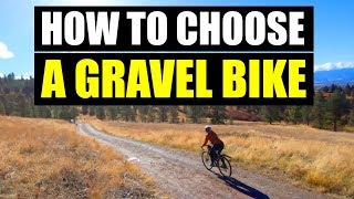 HOW TO CHOOSE A GRAVEL BIKE [upl. by Lenhart61]