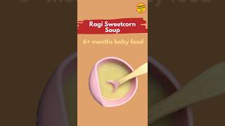 Ragi Sweetcorn Soup for 6 months babies babyrecipes babyfood babynutrition trending viral [upl. by Oirazan]