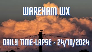 Wareham  Daily Timelapse  24102024 [upl. by Holman682]