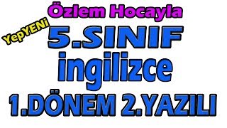 5Sınıf İngilizce 1Dönem 2Yazılı Soruları ve Cevapları [upl. by Caldwell115]