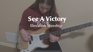 See A Victory Elevation Worship  Bass Cover  2021 [upl. by Einnel531]