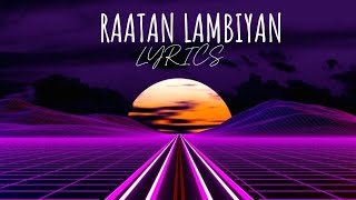 raataan lambiyan song lyrics  lyrics studiocom  subscribe us  romantic song  love song [upl. by Thia]