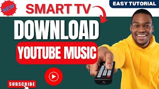 How to Install YouTube Music on Smart TV 2024  Download YouTube Music App On Smart TV [upl. by Carlyn]