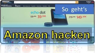 Wie kann man Amazon hacken Tutorial 2018 Deutsch einfach amp schnell So gehts [upl. by Alohs]