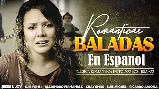 MIX MUSICA LATINA  Ricardo Arjona Jesse y Joy Ha Ash Más  BALADAS ROMANTICAS POP EN ESPAÑOL [upl. by Sedicla]