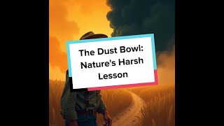 The Dust Bowl Natures Harsh Lesson [upl. by Brita434]