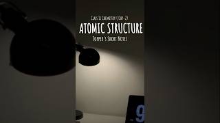 Class 11 chemistry chp2 Atomic Structure Toppers Short Notesviral chemistry trendingshorts [upl. by Delfine]