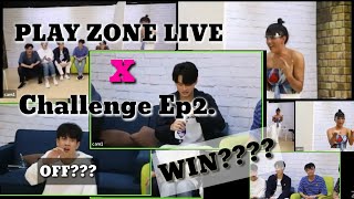 Play Zone Live X Challenge Ep2  With PJennie Off Nanon Chimon Lee and WIN [upl. by Roberto]