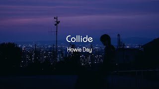 Howie Day  Collide Lyrics [upl. by Nylireg]