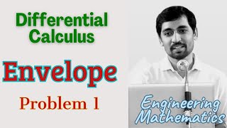 Envelope Problem 1 Differential Calculus  Engineering Maths [upl. by Oranneg]