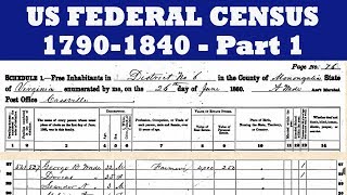 US Census Records 17901840 Part 1 of 3 How to Research Your Family Tree [upl. by Hanschen]