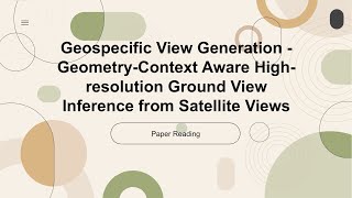 ECCV 2024 OralIndepth ReadingGeospecific View Generation  GeometryContext Aware Highresoluti [upl. by Bernete]