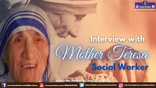 Interview with Mother Teresa  Social Worker [upl. by Natanhoj565]