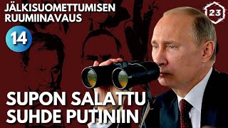 Supon salattu suhde Putiniin  Alpo Rusi  Jälkisuomettumisen ruumiinavaus 14 [upl. by Norrad]