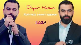 ديارحسن خوشترين داوات شيخاني٢٠٢٤Diyar Hasan xushtrin dawat 2024 [upl. by Ad944]