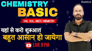 Basic Chemistry  यहां से करो शुरूआत बहुत आसान हो जायेगा  For 11th 12th NEET CHEMISTRY Doubtnut [upl. by Irmina]