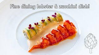 My favorite lobster amp zucchini dish Fine dining bisque hollandaise with zucchini rouleaux [upl. by Elka]