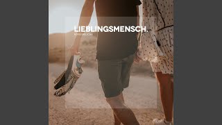 Lieblingsmensch Edit [upl. by Eiramassenav]